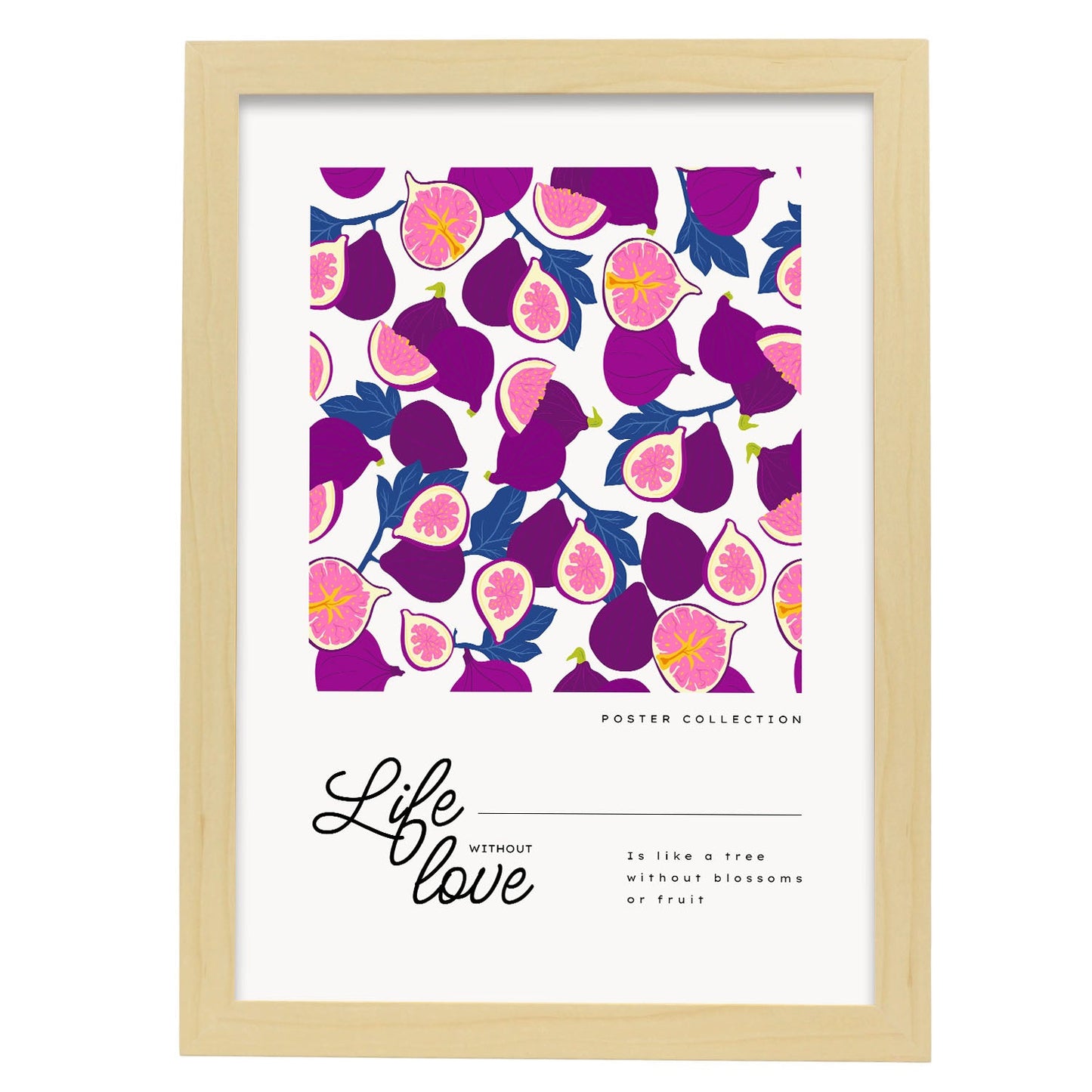 Life without Love Figs-Artwork-Nacnic-A3-Marco Madera clara-Nacnic Estudio SL