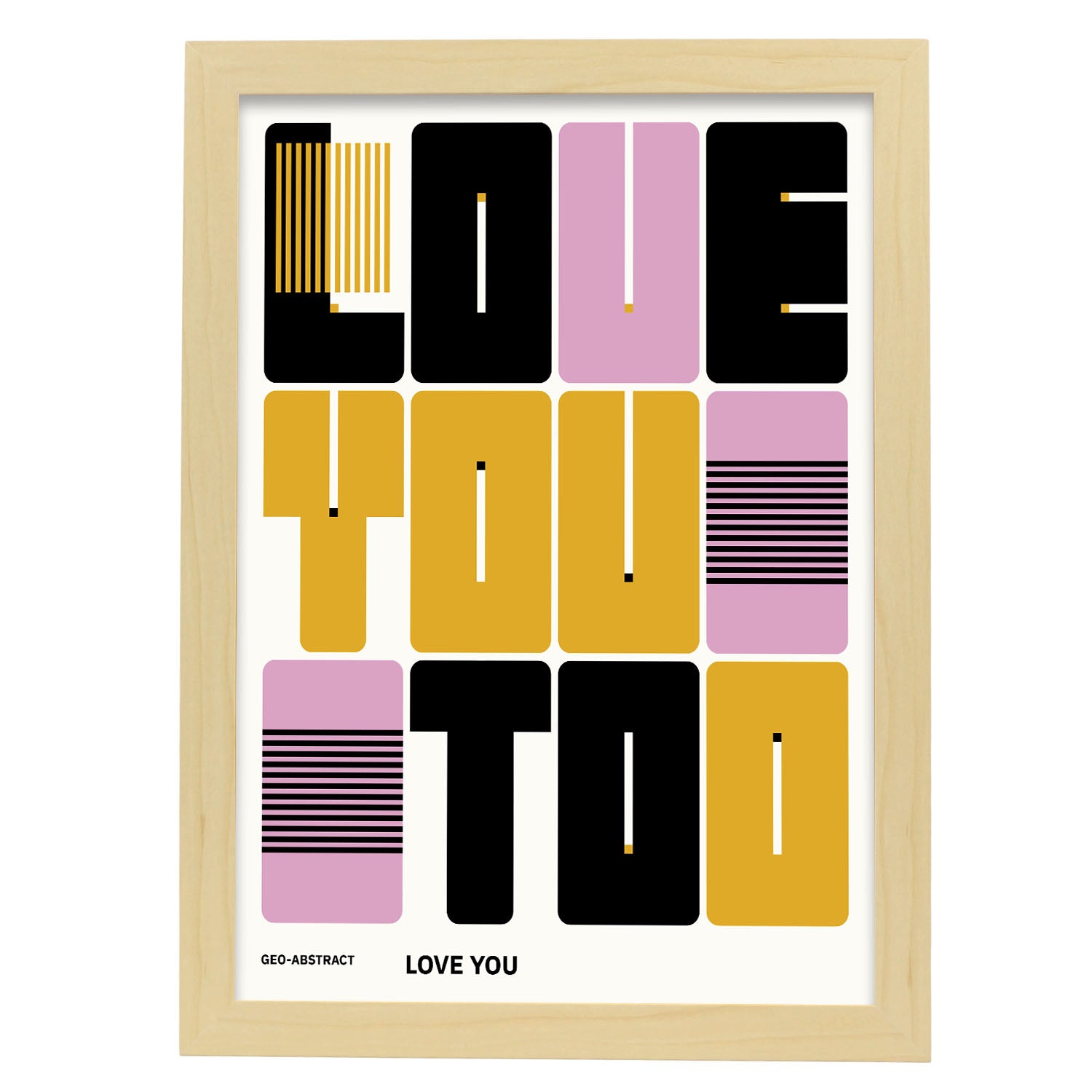 Love you too-Artwork-Nacnic-A3-Marco Madera clara-Nacnic Estudio SL