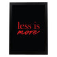 Poster con frase inspiracional. Lámina de decoración 'Menos es más' con frases motivadoras y llenas de energia.-Artwork-Nacnic-A3-Marco Negro-Nacnic Estudio SL