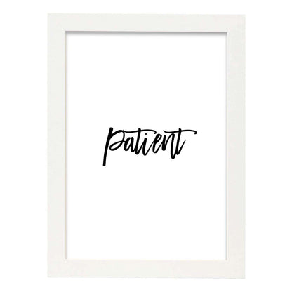 Poster con frase inspiracional. Lámina de decoración 'Paciencia (blanco y negro)' con frases motivadoras y llenas de energia.-Artwork-Nacnic-A4-Marco Blanco-Nacnic Estudio SL