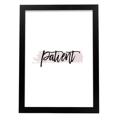 Poster con frase inspiracional. Lámina de decoración 'Paciencia' con frases motivadoras y llenas de energia.-Artwork-Nacnic-A4-Marco Negro-Nacnic Estudio SL