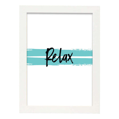 Poster con frase inspiracional. Lámina de decoración 'Relax' con frases motivadoras y llenas de energia.-Artwork-Nacnic-A4-Marco Blanco-Nacnic Estudio SL