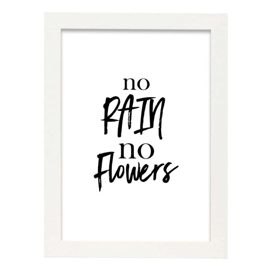 Poster con frase inspiracional. Lámina de decoración 'Sin lluvia, sin flores' con frases motivadoras y llenas de energia.-Artwork-Nacnic-A4-Marco Blanco-Nacnic Estudio SL