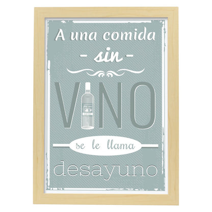 Poster con mensaje feliz. Lámina A una comida sin vino....-Artwork-Nacnic-A3-Marco Madera clara-Nacnic Estudio SL
