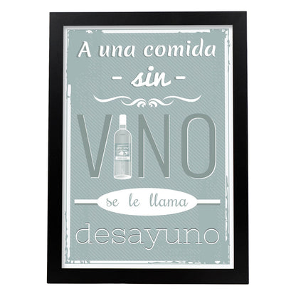 Poster con mensaje feliz. Lámina A una comida sin vino....-Artwork-Nacnic-A3-Marco Negro-Nacnic Estudio SL