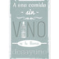 Poster con mensaje feliz. Lámina A una comida sin vino....-Artwork-Nacnic-A4-Sin marco-Nacnic Estudio SL