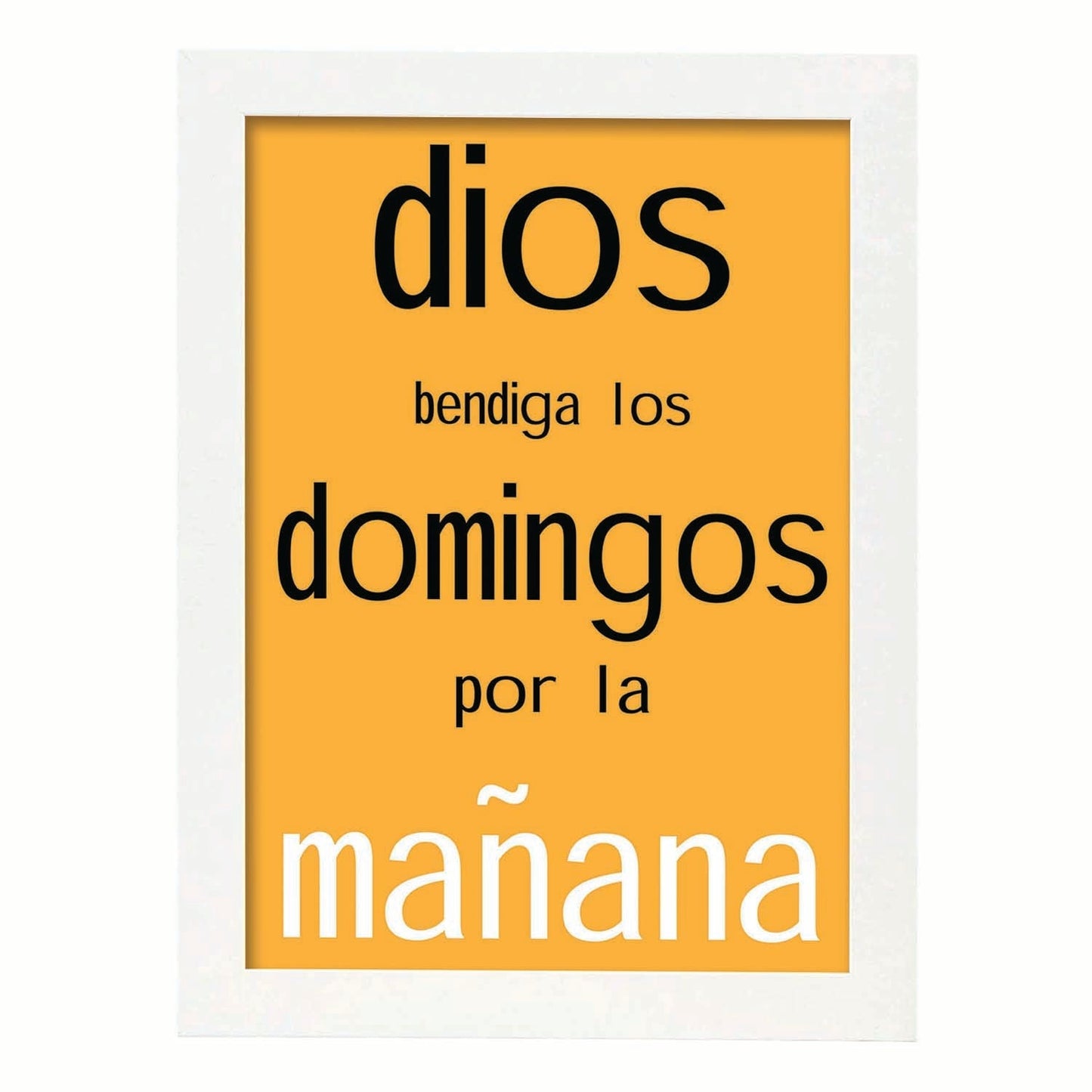 Poster con mensaje feliz. Lámina Dios bendiga los domingos.-Artwork-Nacnic-A3-Marco Blanco-Nacnic Estudio SL