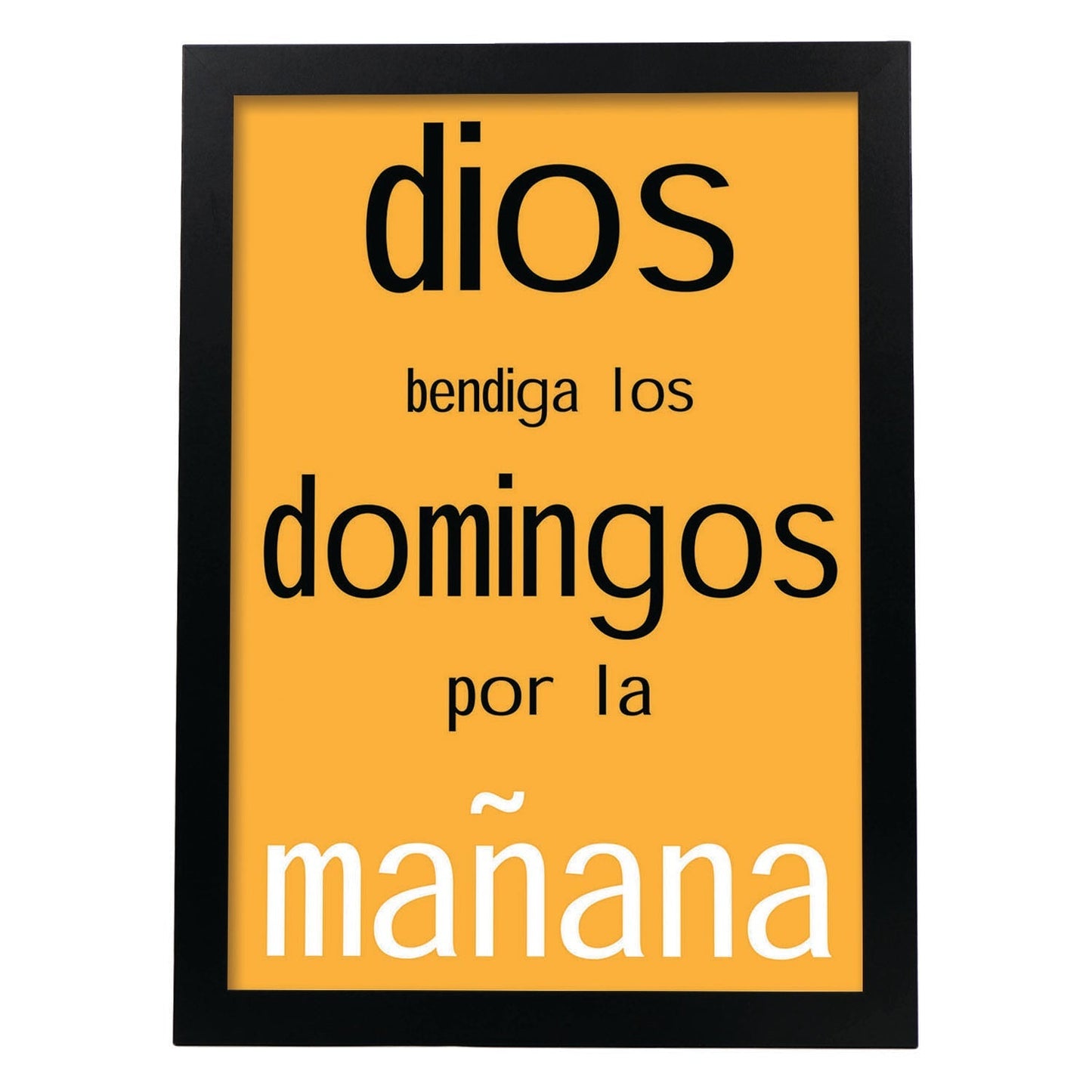 Poster con mensaje feliz. Lámina Dios bendiga los domingos.-Artwork-Nacnic-A3-Marco Negro-Nacnic Estudio SL