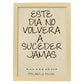 Poster con mensaje feliz. Lámina Este día no volverá a suceder.-Artwork-Nacnic-A4-Marco Madera clara-Nacnic Estudio SL