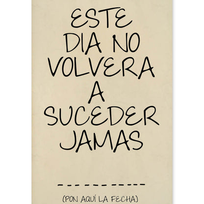 Poster con mensaje feliz. Lámina Este día no volverá a suceder.-Artwork-Nacnic-A4-Sin marco-Nacnic Estudio SL
