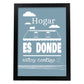 Poster con mensaje feliz. Lámina Hogar es donde estoy contigo.-Artwork-Nacnic-A3-Marco Negro-Nacnic Estudio SL
