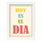 Poster con mensaje feliz. Lámina Hoy es el día.-Artwork-Nacnic-A4-Marco Blanco-Nacnic Estudio SL