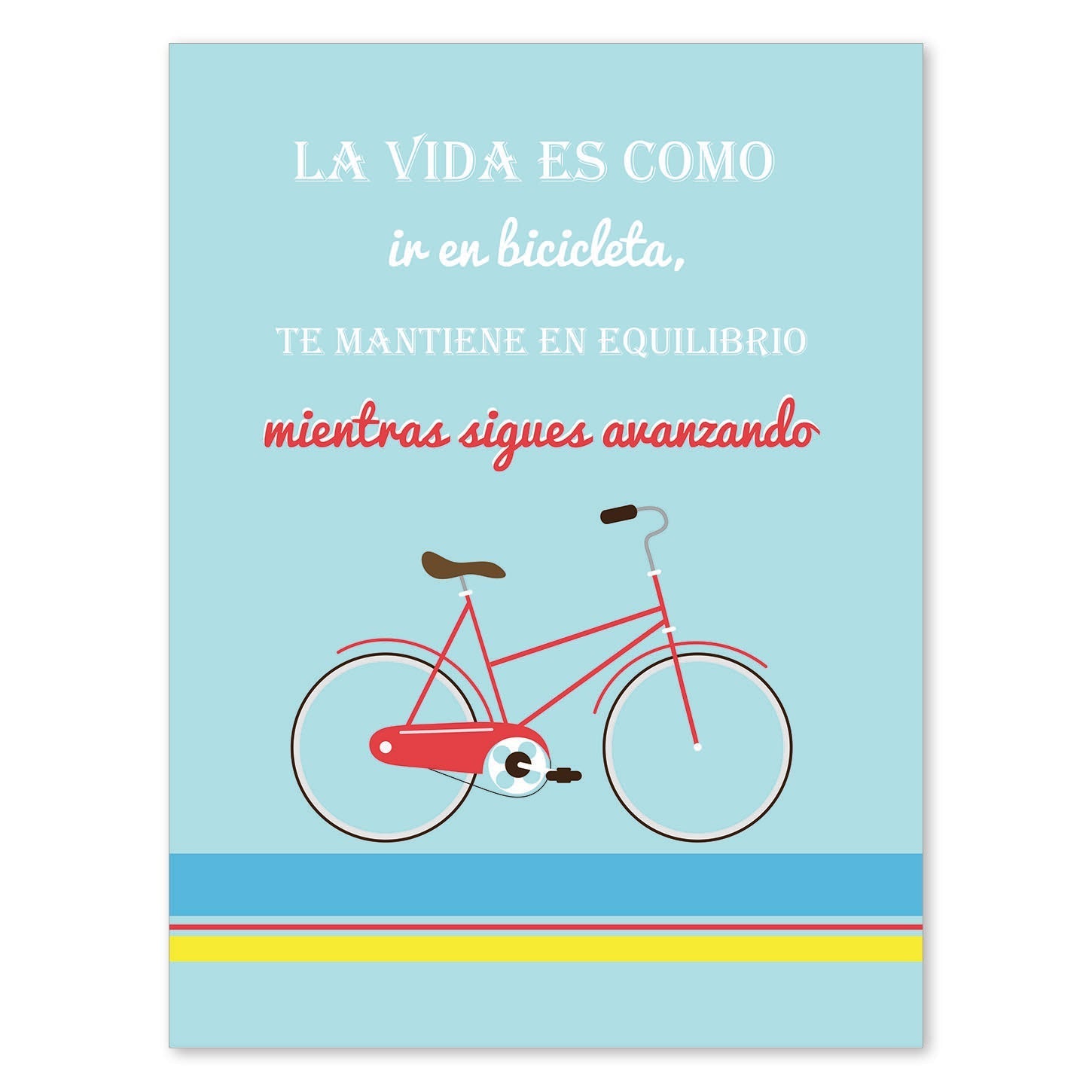 Poster con mensaje feliz. Lámina La vida es como ir en bicicleta....-Artwork-Nacnic-A4-Sin marco-Nacnic Estudio SL