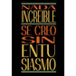 Poster con mensaje feliz. Lámina Nada increible se creo....-Artwork-Nacnic-A4-Sin marco-Nacnic Estudio SL