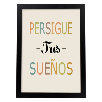 Poster con mensaje feliz. Lámina Persigue tus sueños.-Artwork-Nacnic-A4-Marco Negro-Nacnic Estudio SL