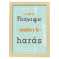 Poster con mensaje feliz. Lámina Piensa que puedes y lo harás 2.-Artwork-Nacnic-A4-Marco Madera clara-Nacnic Estudio SL
