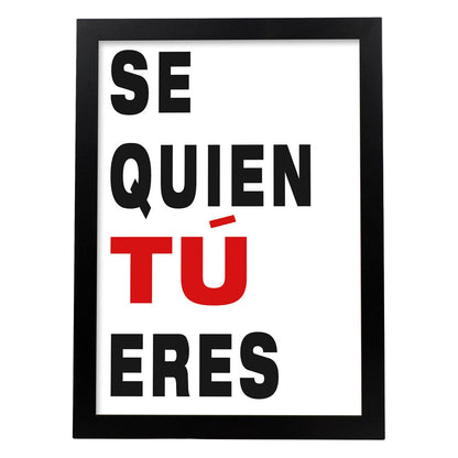 Poster con mensaje feliz. Lámina Sé quien tú eres.-Artwork-Nacnic-A4-Marco Negro-Nacnic Estudio SL