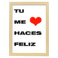 Poster con mensaje feliz. Lámina Tú me haces feliz.-Artwork-Nacnic-A3-Marco Madera clara-Nacnic Estudio SL