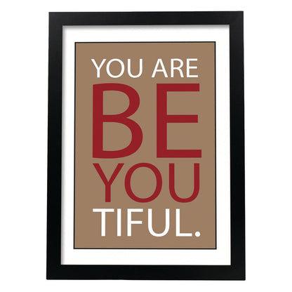 Poster con mensaje feliz. Lámina Yo are Be You tiful.-Artwork-Nacnic-A4-Marco Negro-Nacnic Estudio SL