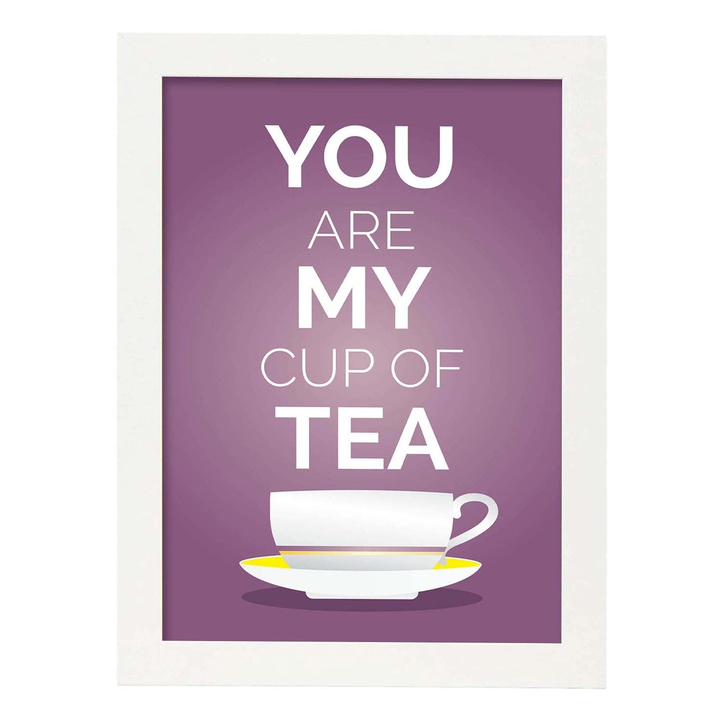 Poster con mensaje feliz. Lámina You are my cup of tea.-Artwork-Nacnic-A3-Marco Blanco-Nacnic Estudio SL
