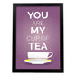 Poster con mensaje feliz. Lámina You are my cup of tea.-Artwork-Nacnic-A3-Marco Negro-Nacnic Estudio SL