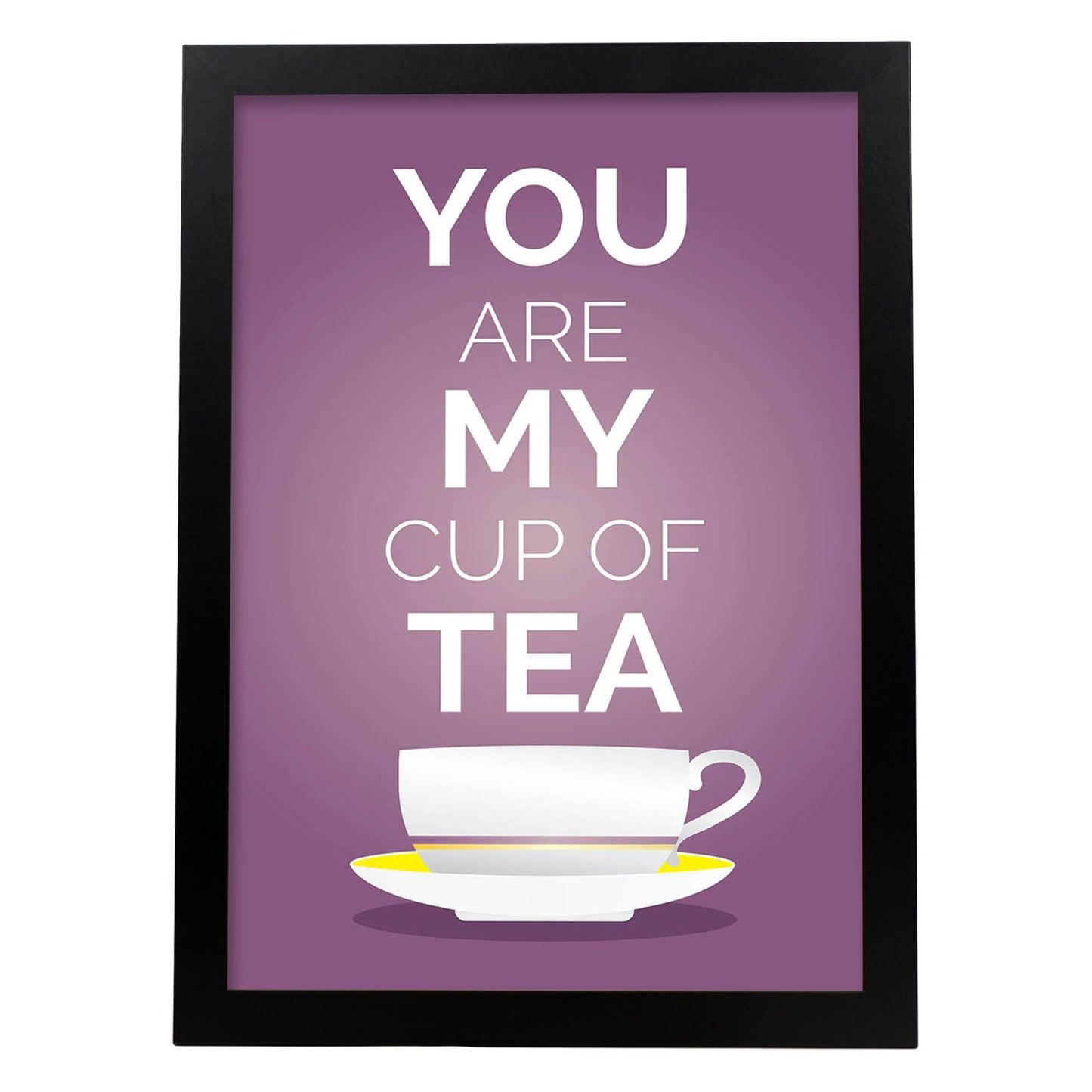 Poster con mensaje feliz. Lámina You are my cup of tea.-Artwork-Nacnic-A3-Marco Negro-Nacnic Estudio SL
