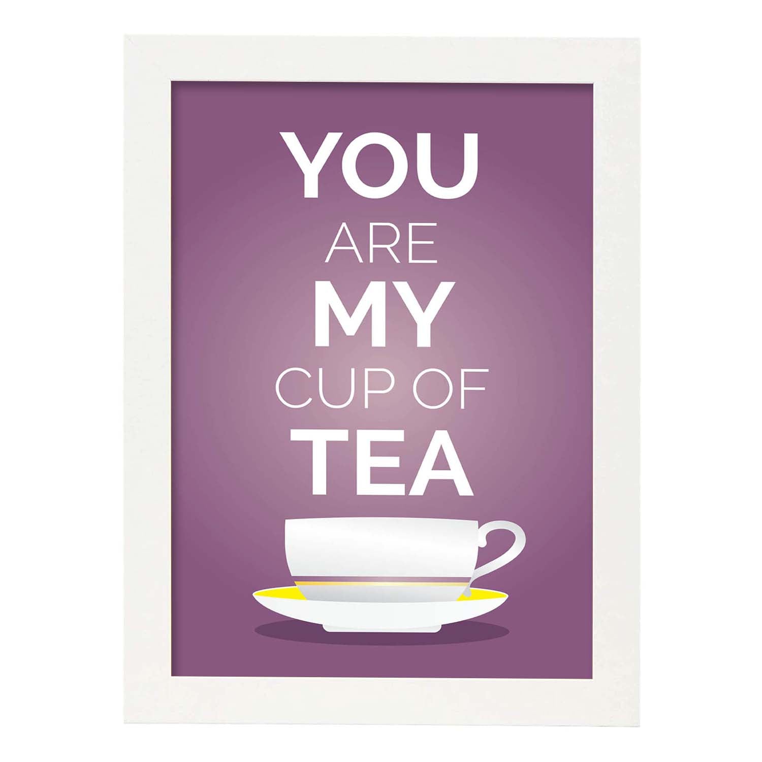 Poster con mensaje feliz. Lámina You are my cup of tea.-Artwork-Nacnic-A4-Marco Blanco-Nacnic Estudio SL