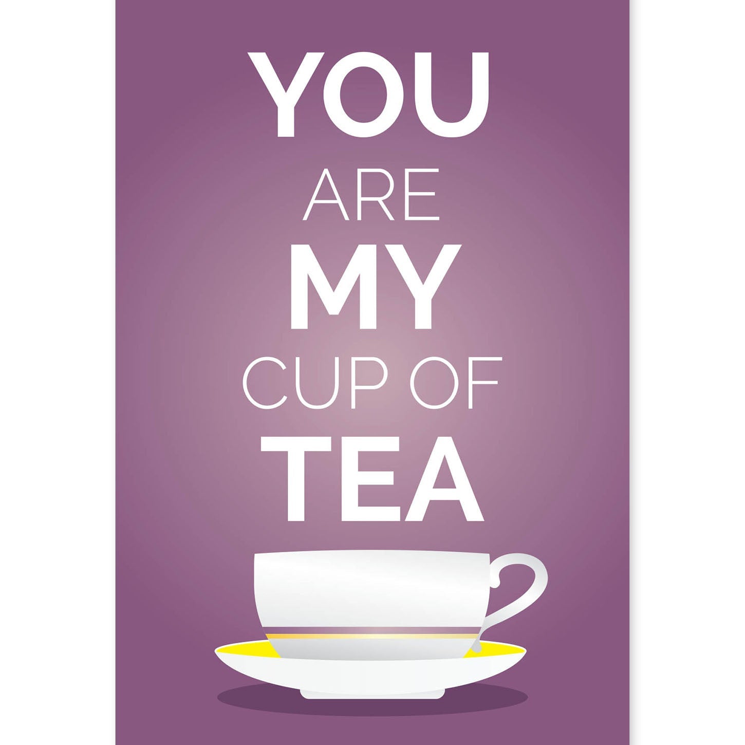 Poster con mensaje feliz. Lámina You are my cup of tea.-Artwork-Nacnic-A4-Sin marco-Nacnic Estudio SL