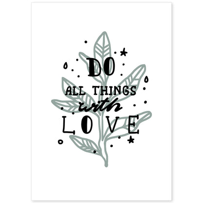 Posters con mensajes felices ilustrados. Lámina de decoración 'All Things With Love' con frases motivadoras y llenas de energia.-Artwork-Nacnic-A4-Sin marco-Nacnic Estudio SL
