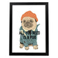 Posters con mensajes felices ilustrados. Lámina de decoración 'All You Need Is A Pug ' con frases motivadoras y llenas de energia.-Artwork-Nacnic-A3-Marco Negro-Nacnic Estudio SL