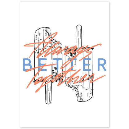 Posters con mensajes felices ilustrados. Lámina de decoración 'Better' con frases motivadoras y llenas de energia.-Artwork-Nacnic-A4-Sin marco-Nacnic Estudio SL