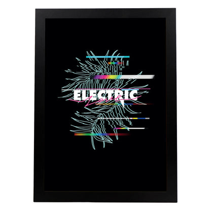 Posters con mensajes felices ilustrados. Lámina de decoración 'Electric' con frases motivadoras y llenas de energia.-Artwork-Nacnic-A4-Marco Negro-Nacnic Estudio SL