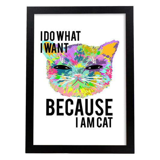 Posters con mensajes felices ilustrados. Lámina de decoración 'I Am Cat' con frases motivadoras y llenas de energia.-Artwork-Nacnic-A4-Marco Negro-Nacnic Estudio SL