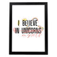Posters con mensajes felices ilustrados. Lámina de decoración 'I Believe In Unicorns' con frases motivadoras y llenas de energia.-Artwork-Nacnic-A3-Marco Negro-Nacnic Estudio SL