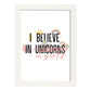 Posters con mensajes felices ilustrados. Lámina de decoración 'I Believe In Unicorns' con frases motivadoras y llenas de energia.-Artwork-Nacnic-A4-Marco Blanco-Nacnic Estudio SL