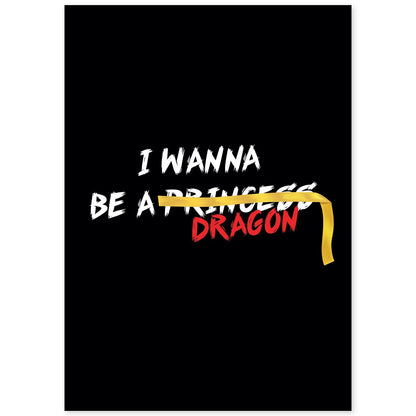 Posters con mensajes felices ilustrados. Lámina de decoración 'I Wanna Be A Dragon' con frases motivadoras y llenas de energia.-Artwork-Nacnic-A4-Sin marco-Nacnic Estudio SL