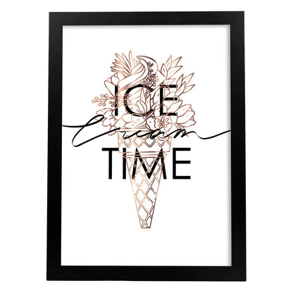 Posters con mensajes felices ilustrados. Lámina de decoración 'Ice Cream Time' con frases motivadoras y llenas de energia.-Artwork-Nacnic-A4-Marco Negro-Nacnic Estudio SL