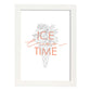 Posters con mensajes felices ilustrados. Lámina de decoración 'Ice Time' con frases motivadoras y llenas de energia.-Artwork-Nacnic-A4-Marco Blanco-Nacnic Estudio SL