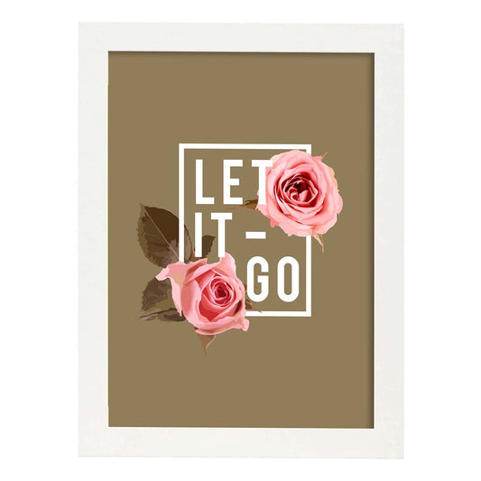 Posters con mensajes felices ilustrados. Lámina de decoración 'Let It Go' con frases motivadoras y llenas de energia.-Artwork-Nacnic-A4-Marco Blanco-Nacnic Estudio SL
