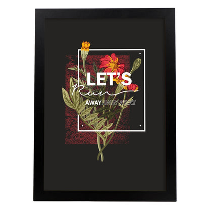 Posters con mensajes felices ilustrados. Lámina de decoración 'Lets Run Away' con frases motivadoras y llenas de energia.-Artwork-Nacnic-A4-Marco Negro-Nacnic Estudio SL