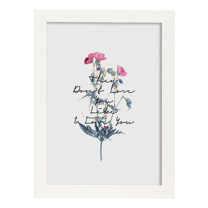 Posters con mensajes felices ilustrados. Lámina de decoración 'Like I Love You' con frases motivadoras y llenas de energia.-Artwork-Nacnic-A4-Marco Blanco-Nacnic Estudio SL