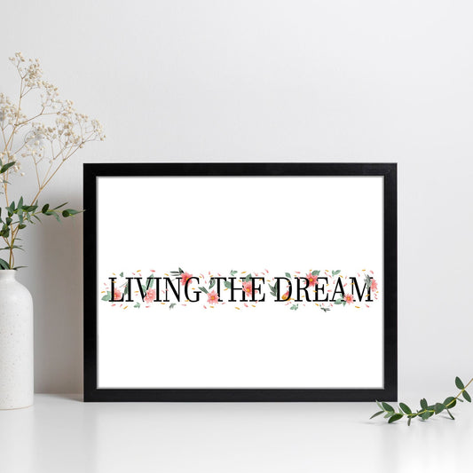 Posters con mensajes felices ilustrados. Lámina de decoración 'Living The Dream' con frases motivadoras y llenas de energia.-Artwork-Nacnic-Nacnic Estudio SL