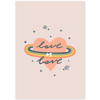 Posters con mensajes felices ilustrados. Lámina de decoración 'Love Is Love' con frases motivadoras y llenas de energia.-Artwork-Nacnic-A4-Sin marco-Nacnic Estudio SL