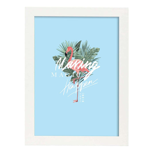Posters con mensajes felices ilustrados. Lámina de decoración 'Making Magic Happen' con frases motivadoras y llenas de energia.-Artwork-Nacnic-A4-Marco Blanco-Nacnic Estudio SL