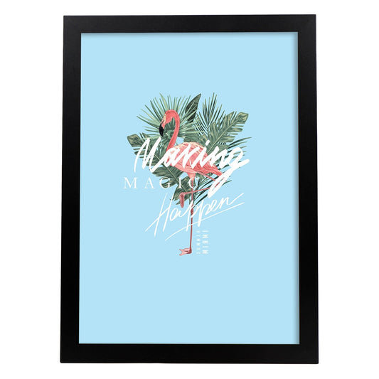 Posters con mensajes felices ilustrados. Lámina de decoración 'Making Magic Happen' con frases motivadoras y llenas de energia.-Artwork-Nacnic-A4-Marco Negro-Nacnic Estudio SL
