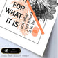 Posters con mensajes felices ilustrados. Lámina de decoración 'What It Is' con frases motivadoras y llenas de energia.-Artwork-Nacnic-Nacnic Estudio SL