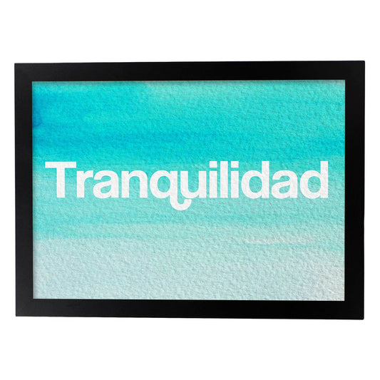 Posters de palabras coloridas. Lámina de palabra Tranquilidad con diseño colorido y toques acuarela.-Artwork-Nacnic-A4-Marco Negro-Nacnic Estudio SL
